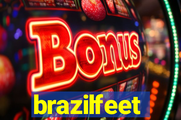 brazilfeet