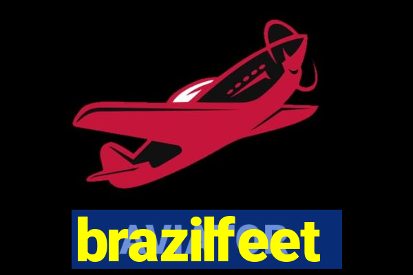 brazilfeet
