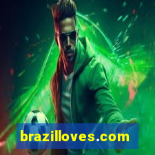 brazilloves.com