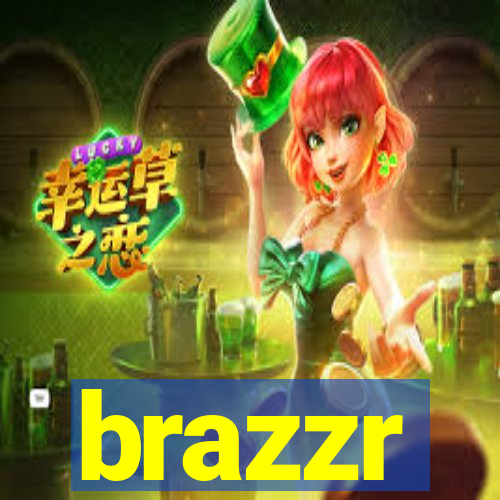 brazzr
