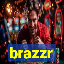 brazzr
