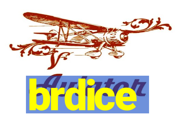brdice