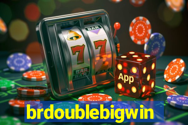 brdoublebigwin