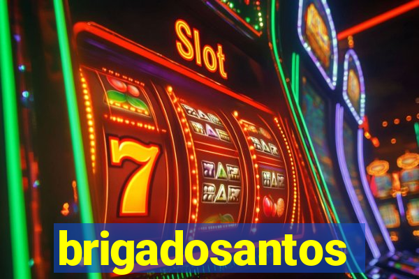 brigadosantos