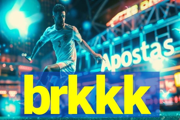 brkkk