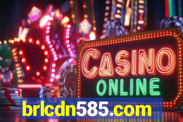 brlcdn585.com