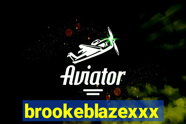 brookeblazexxx