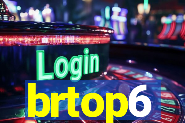 brtop6