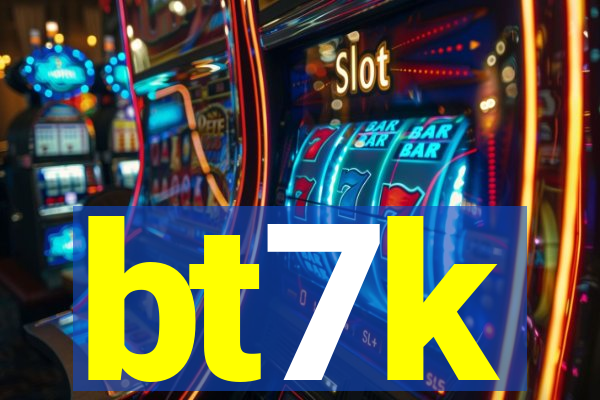 bt7k
