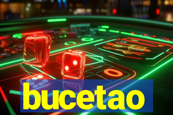 bucetao