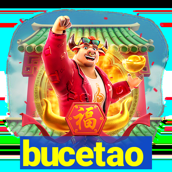 bucetao