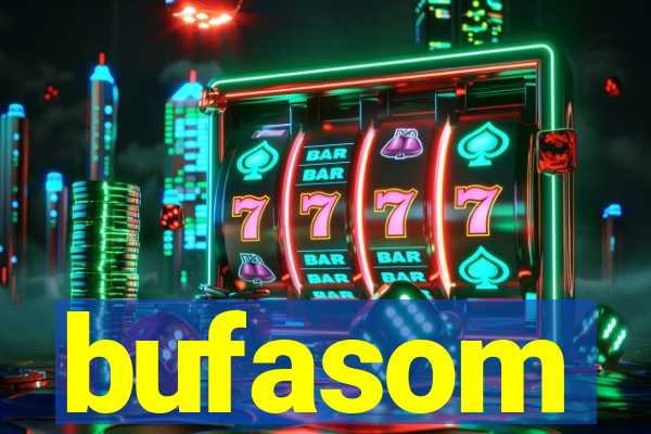 bufasom