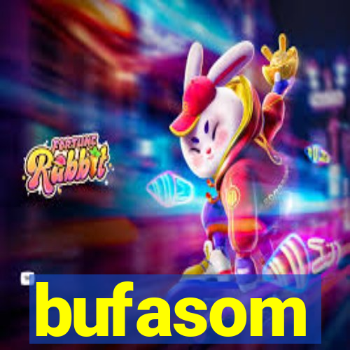 bufasom