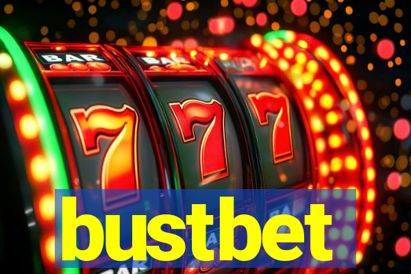 bustbet