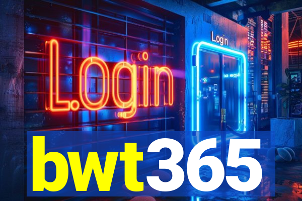bwt365