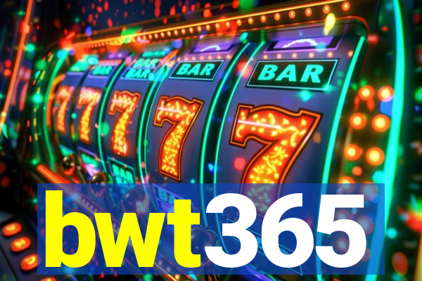 bwt365