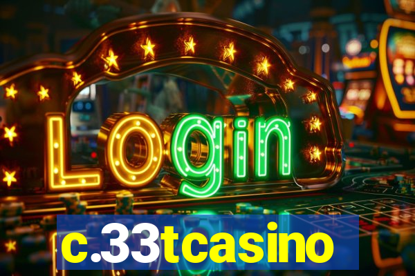 c.33tcasino
