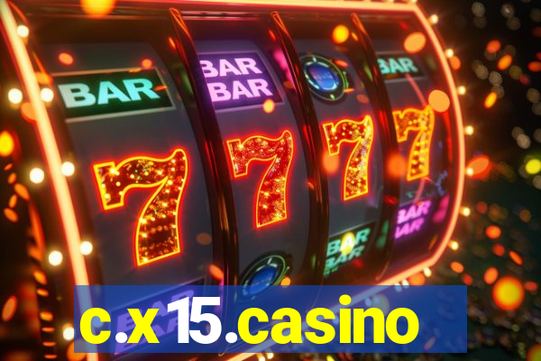 c.x15.casino