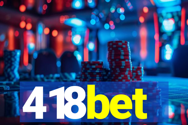 418bet