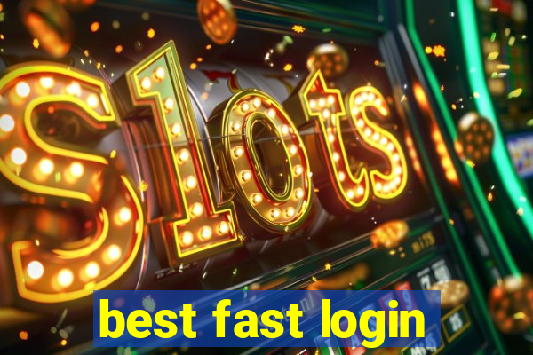best fast login