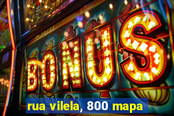 rua vilela, 800 mapa