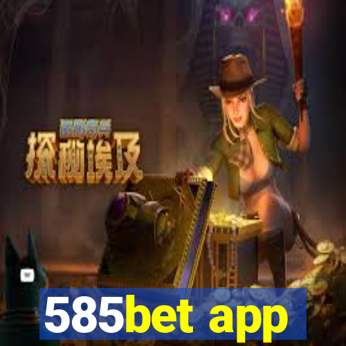 585bet app