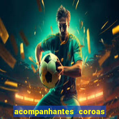 acompanhantes coroas de cruzeiro sp
