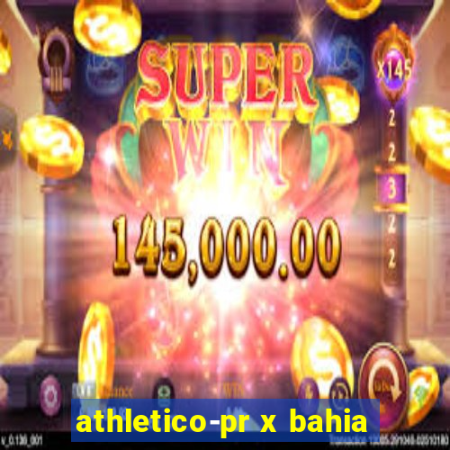athletico-pr x bahia