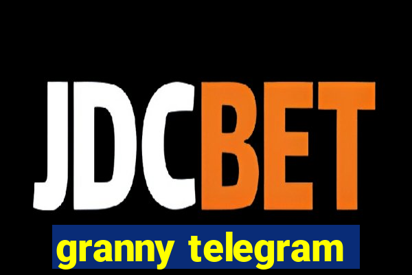 granny telegram
