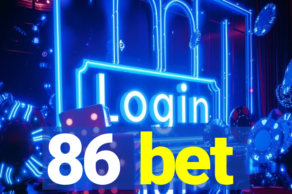 86 bet