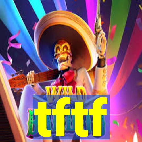tftf