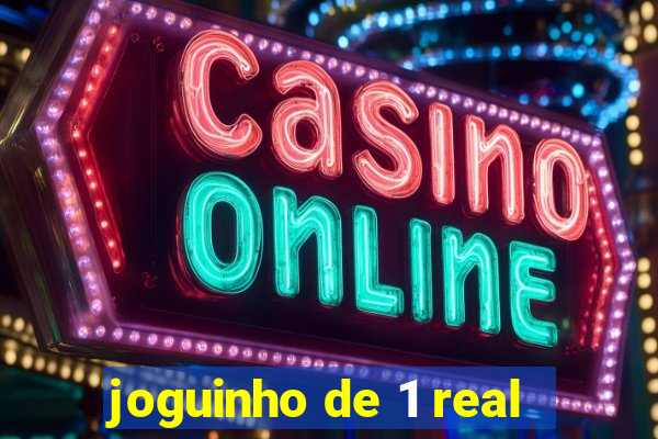 joguinho de 1 real