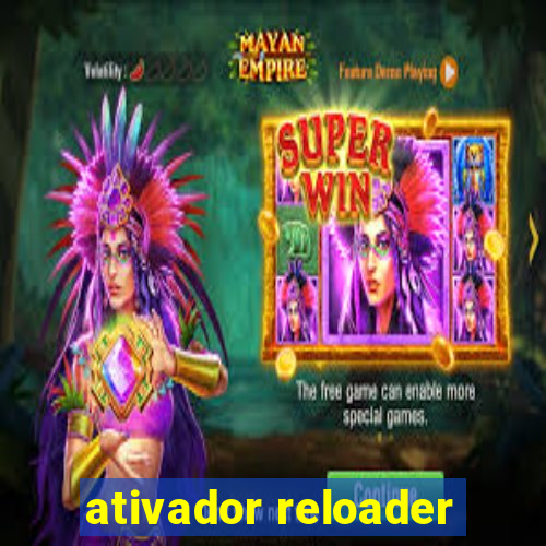 ativador reloader