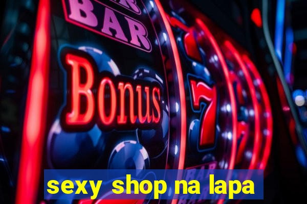sexy shop na lapa