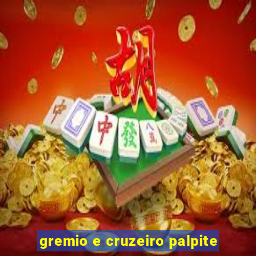 gremio e cruzeiro palpite