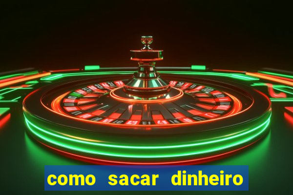 como sacar dinheiro no slots 777