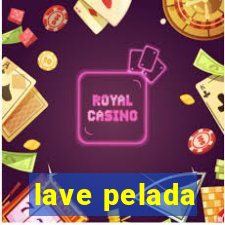 lave pelada