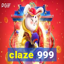 claze 999