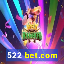 522 bet.com