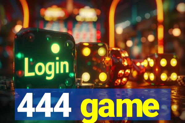 444 game
