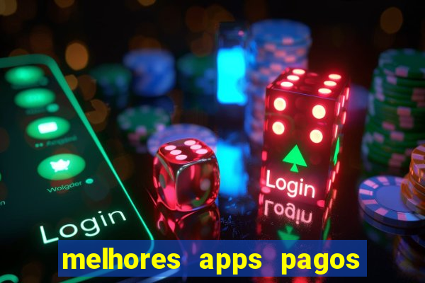 melhores apps pagos play store