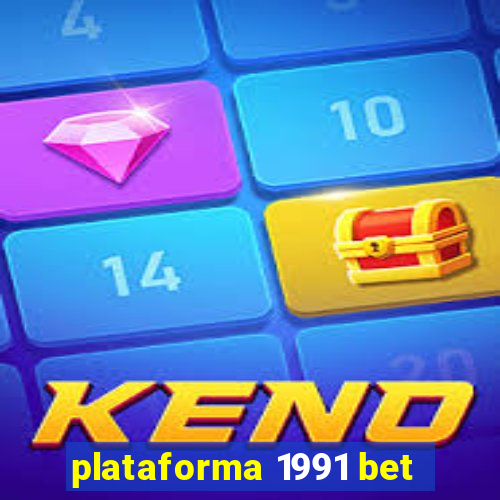 plataforma 1991 bet