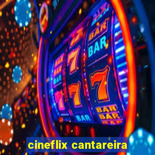 cineflix cantareira