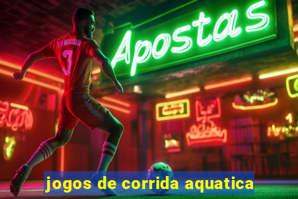 jogos de corrida aquatica