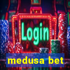 medusa bet