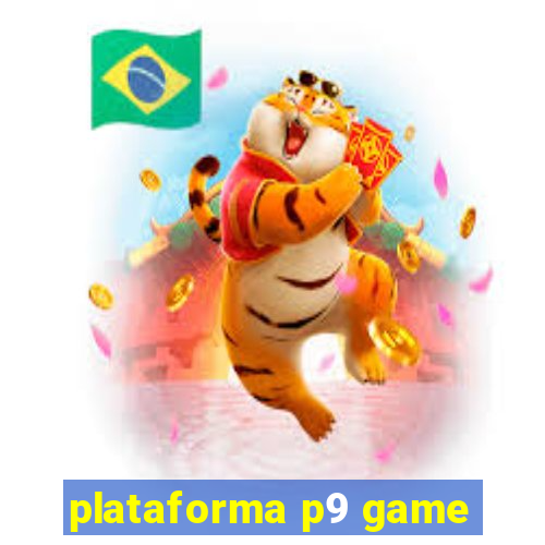 plataforma p9 game