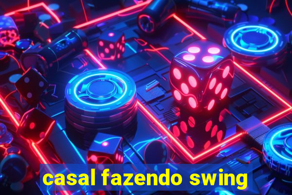 casal fazendo swing