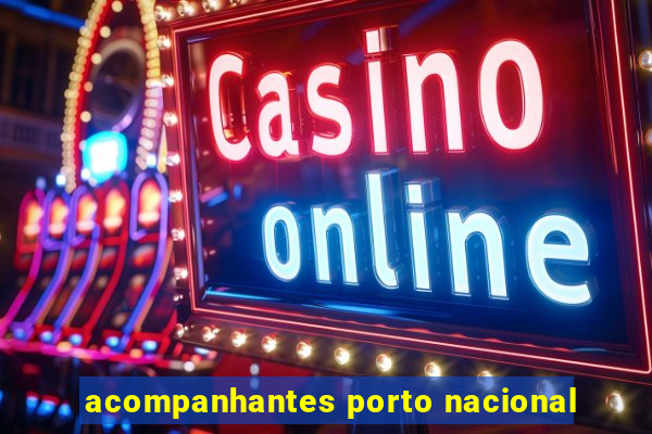 acompanhantes porto nacional