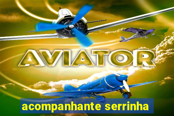 acompanhante serrinha