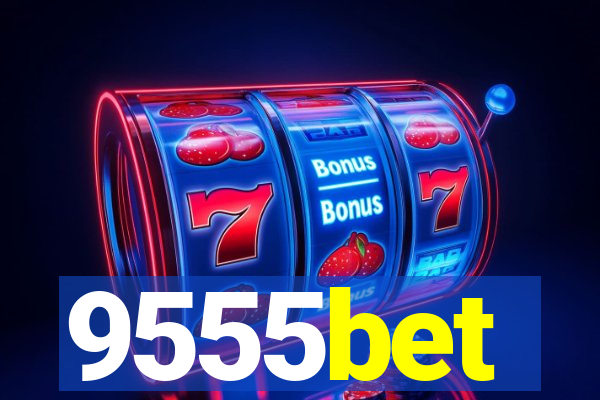 9555bet